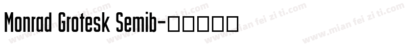 Monrad Grotesk Semib字体转换